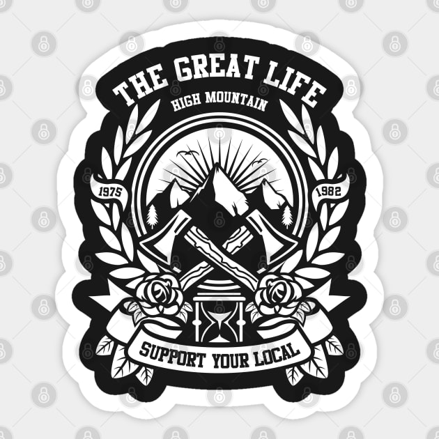 The Great Life High Mountain Sticker by JakeRhodes